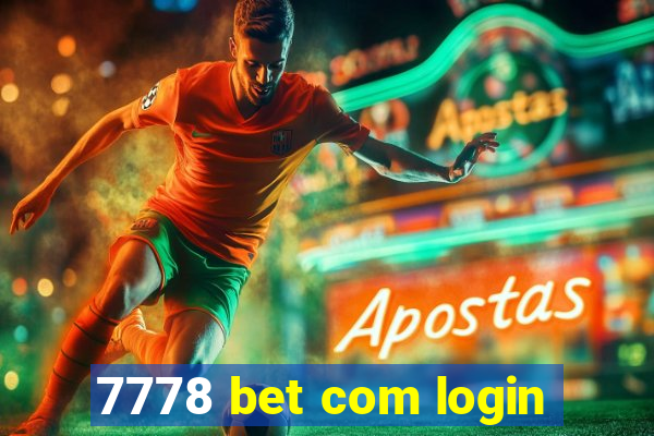 7778 bet com login